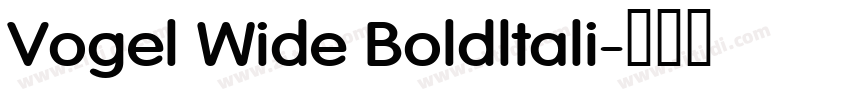 Vogel Wide Boldltali字体转换